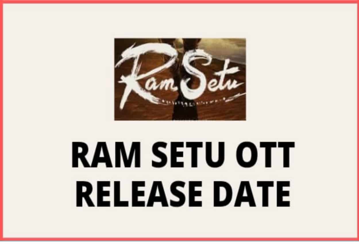 Ram Setu OTT Release date